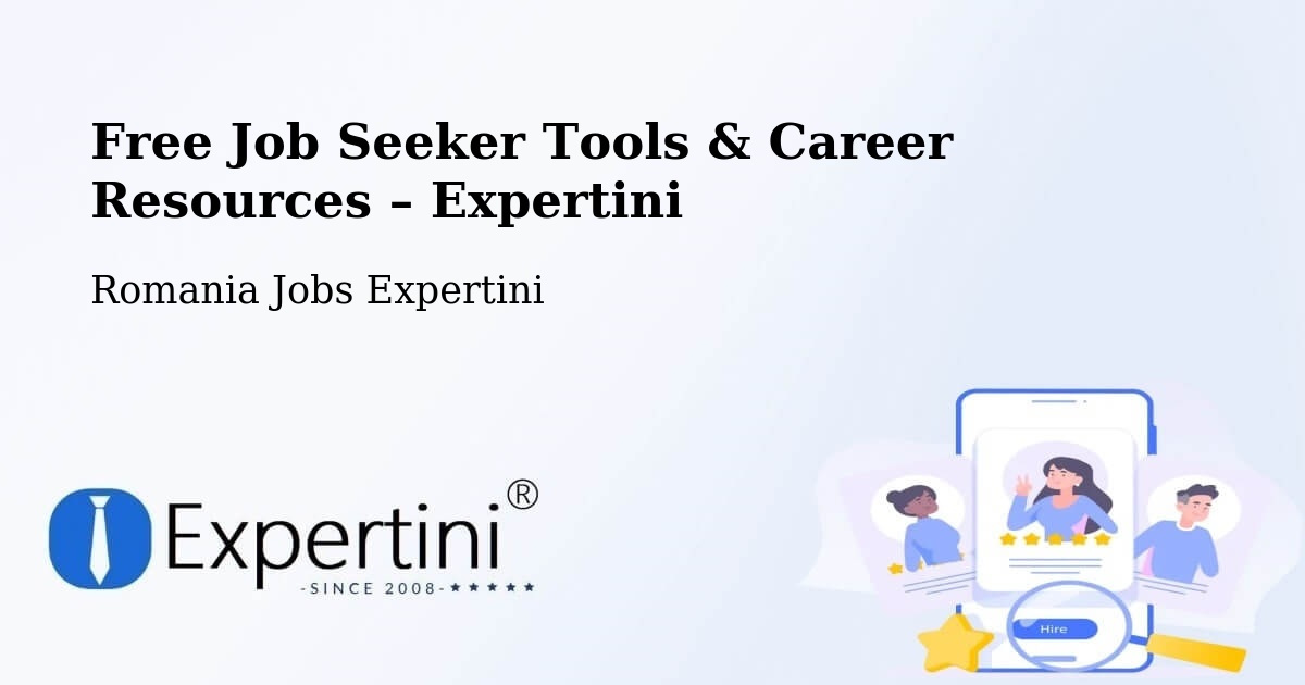 Free Job Seeker Tools & Career Resources – Comuna Peciu Nou - Comuna Peciu Nou, Romania Jobs Expertini